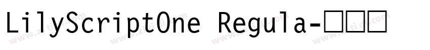 LilyScriptOne Regula字体转换